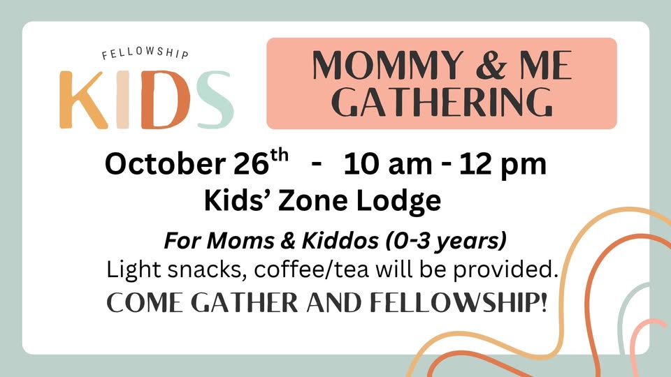 Mommy & Me Gathering, October 26, 10 am to 12 pm, Kids Zone Lodge