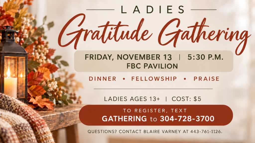 Ladies Gratitude Gathering, Friday November 13, 5:30 PM, FBC Pavilion